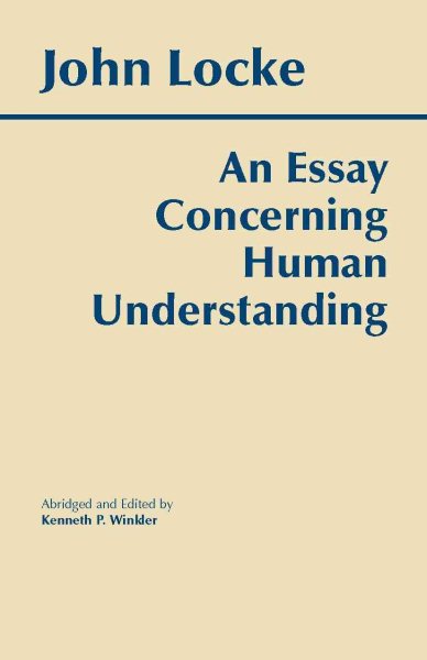 An Essay Concerning Human Understanding (Hackett Classics) cover