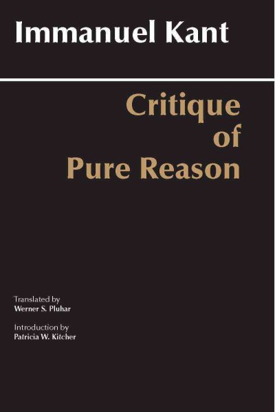 Critique of Pure Reason: Unified Edition (with all variants from the 1781 and 1787 editions) (Hackett Classics) cover