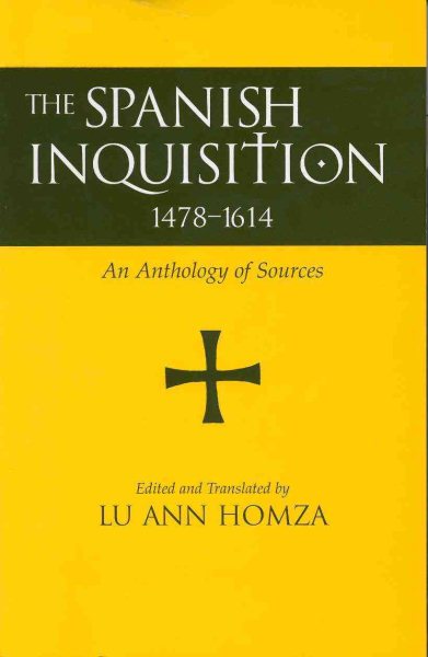 Spanish Inquisition, 1478-1614: An Anthology of Sources cover