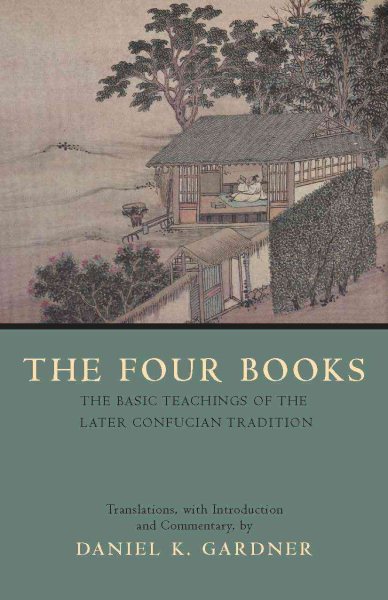 The Four Books: The Basic Teachings of the Later Confucian Tradition cover