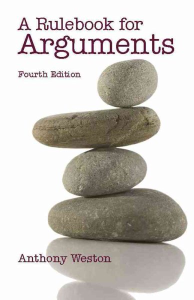 A Rulebook for Arguments (Hackett Student Handbooks) cover
