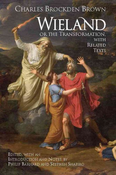 Wieland; or The Transformation: with Related Texts (Hackett Classics) cover