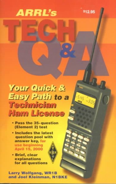 The Arrl's Tech Question and Answer: Your Quick and Easy Path to a Technician Ham License cover