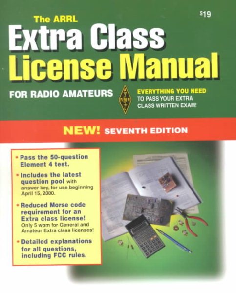 The Arrl Extra Class License Manual (Arrl Extra Class License Manual for the Radio Amateur, 7th ed) cover