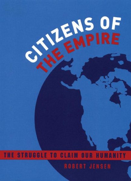 Citizens of the Empire: The Struggle to Claim Our Humanity cover