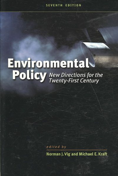 Environmental Policy: New Directions for the Twenty-First Century cover