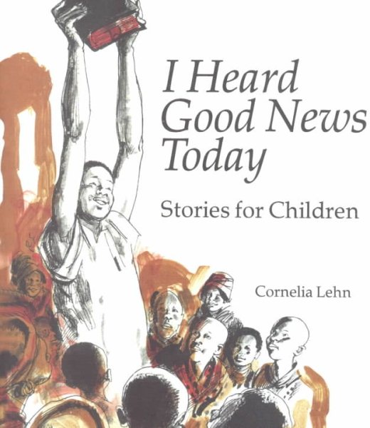 I Heard Good News Today: Stories for Children cover