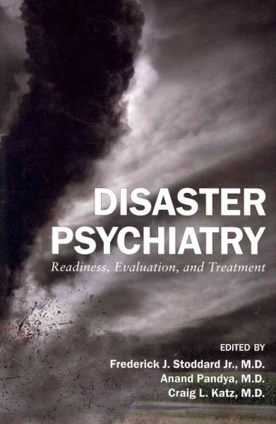 Disaster Psychiatry: Readiness, Evaluation, and Treatment cover