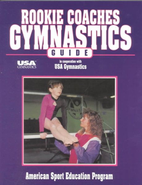 Rookie Coaches Gymnastic Guide