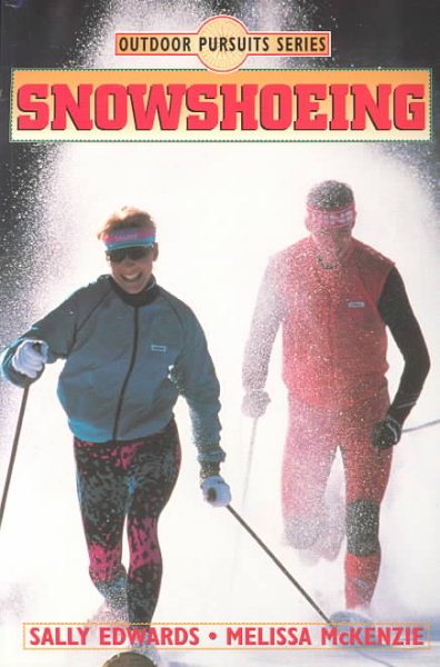 Snowshoeing (Outdoor Pursuits Series) cover