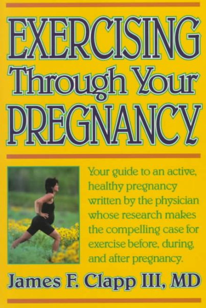 Exercising Through Your Pregnancy cover