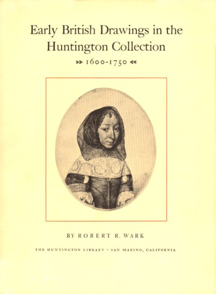 Early British Drawings in the Huntington Collection, 1600-1750 cover