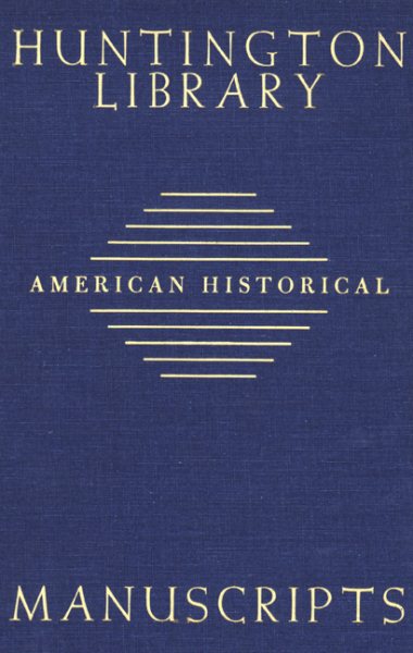 Guide to American Historical Manuscripts in the Huntington Library cover