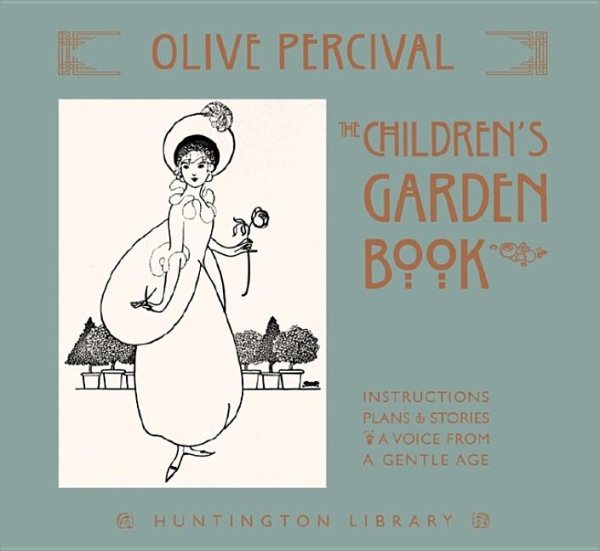 The Children’s Garden Book (The Huntington Library Garden Series)