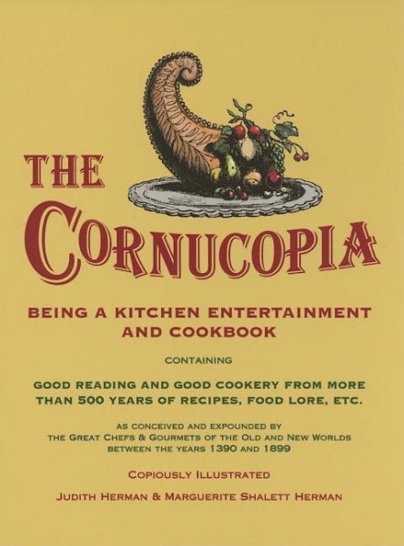 The Cornucopia: Being a Kitchen Entertainment and Cookbook cover