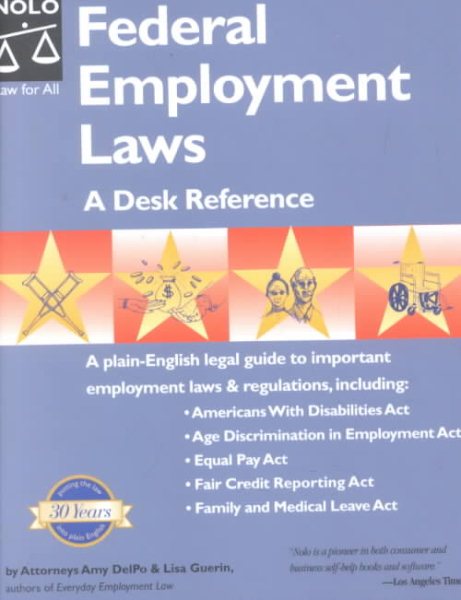 Federal Employment Laws: A Desk Reference
