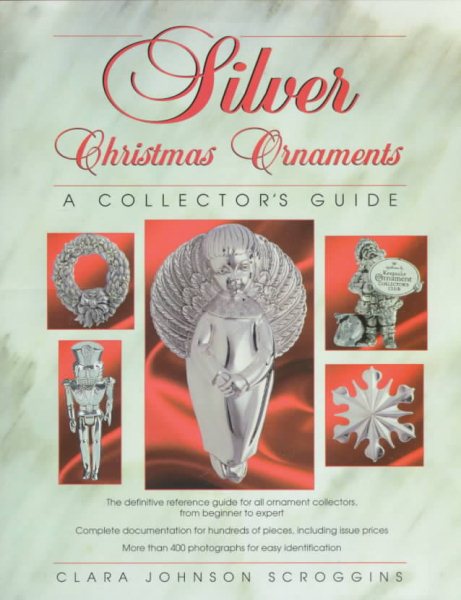 Silver Christmas Ornaments: A Collector's Guide cover