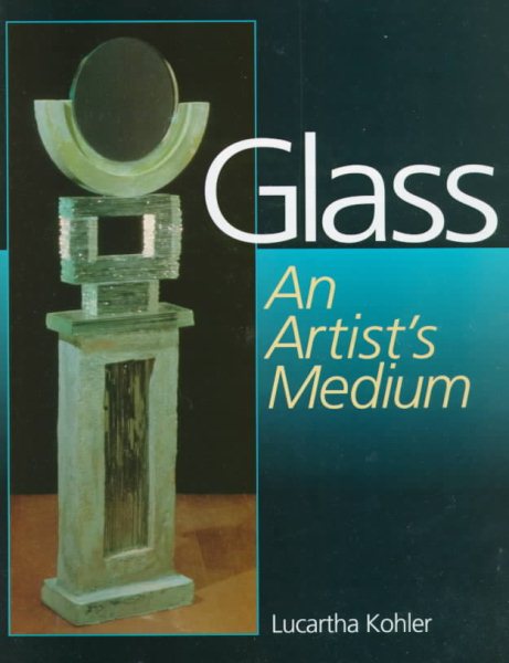Glass: An Artist's Medium cover