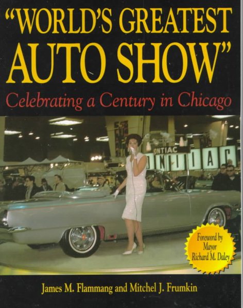 World's Greatest Auto Show: Celebrating a Century in Chicago cover