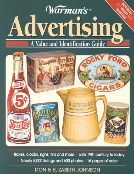 Warman's Advertising: A Value and Identification Guide (Encyclopedia of Antiques and Collectibles) cover