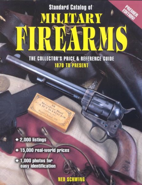 Standard Catalog of Military Firearms 1870 to the Present: The Collector's Price & Reference Guide cover