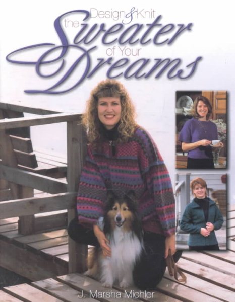 Design & Knit the Sweater of Your Dreams cover
