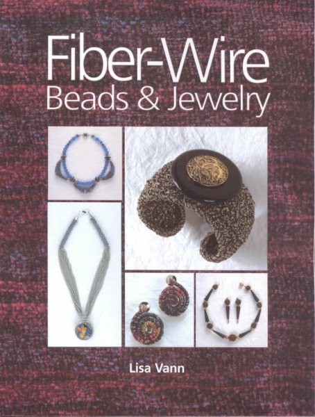 Fiber-Wire Beads and Jewelry cover