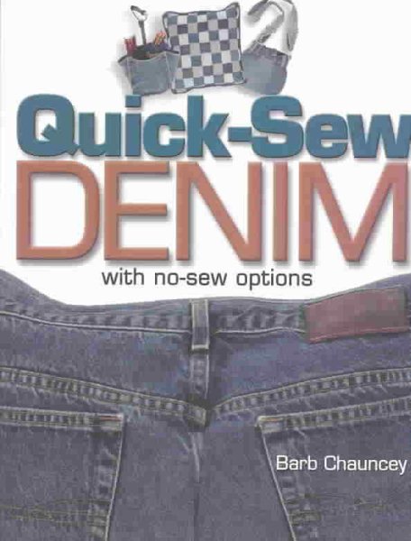 Quick Sew Denim With No Sew Options: With No-Sew Options cover