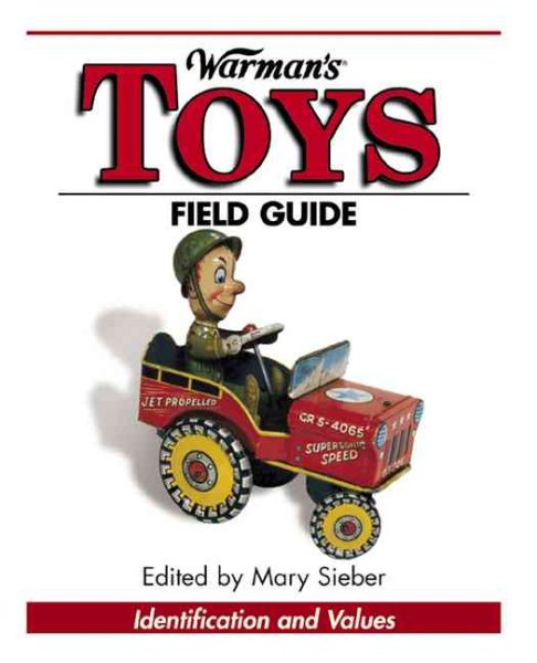 Warman's Toys Field Guide: Values and Identification (Warman's Field Guide) cover