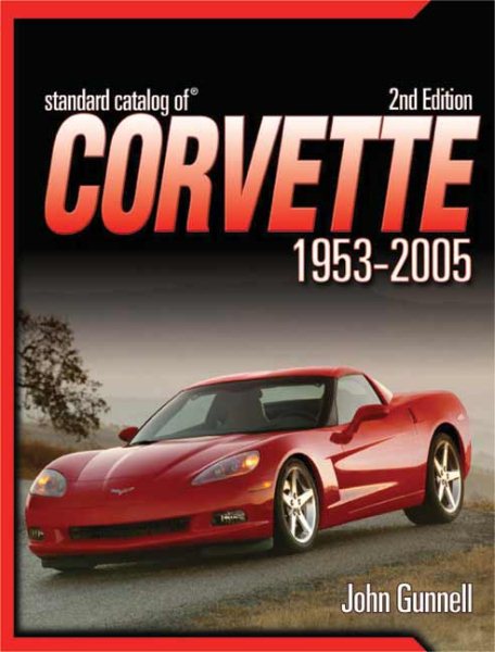 Standard Catalog of Corvette 1953-2005