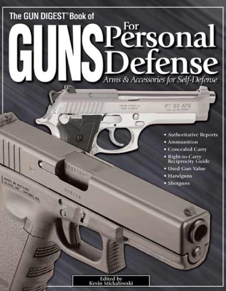 The Gun Digest Book of Guns for Personal Defense: Arms & Accessories for Self-Defense cover