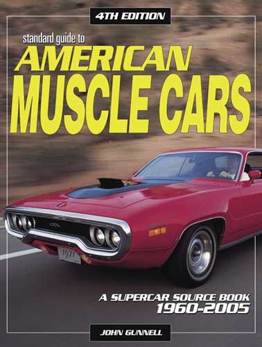 Standard Guide to American Muscle Cars: A Supercar Source Book 1960-2005 cover