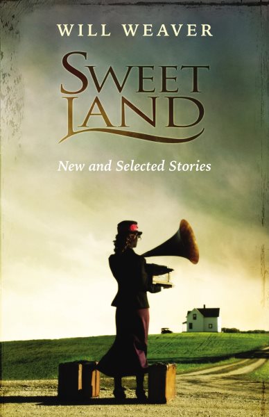 Sweet Land: New and Selected Stories cover