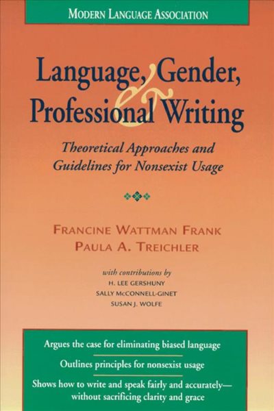 Language, Gender, and Professional Writing: Theoretical Approaches and Guidelines for Nonsexist Usage cover