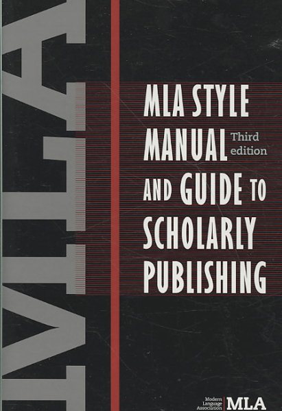 MLA Style Manual and Guide to Scholarly Publishing, 3rd Edition cover