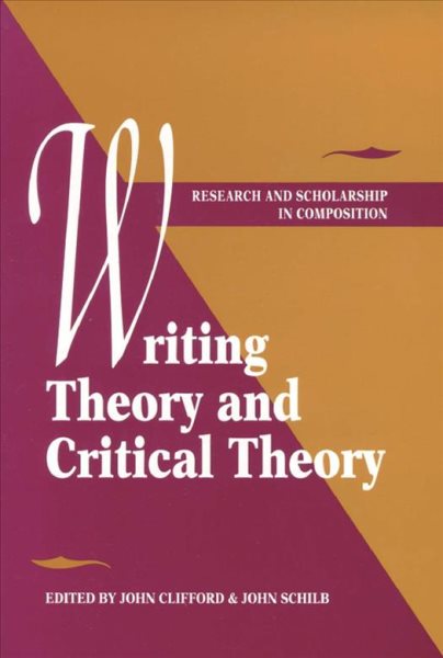 Writing Theory and Critical Theory (Research and Scholsarship in Composition) cover