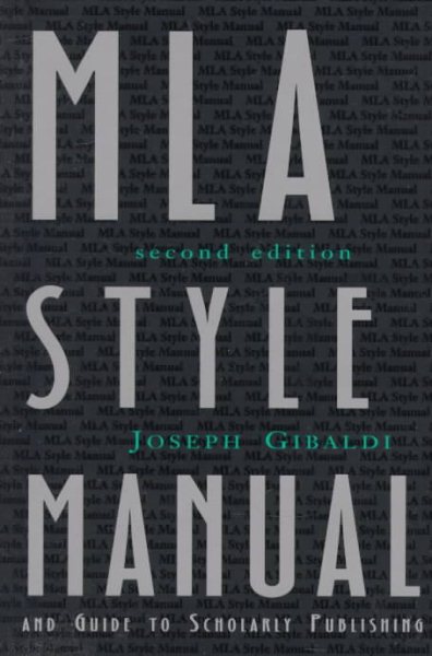 MLA Style Manual and Guide to Scholarly Publishing, 2nd Edition
