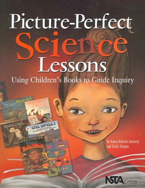 Picture-Perfect Science Lessons: Using Children's Books To Guide Inquiry; Grades 3-6 (PB186X) cover