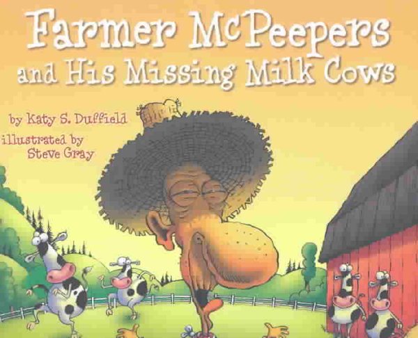 Farmer McPeepers and His Missing Milk Cows cover