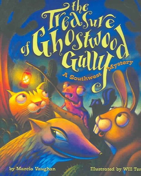 Treasure of Ghostwood Gully: A Southwest Mystery (Southwest Mysteries) cover