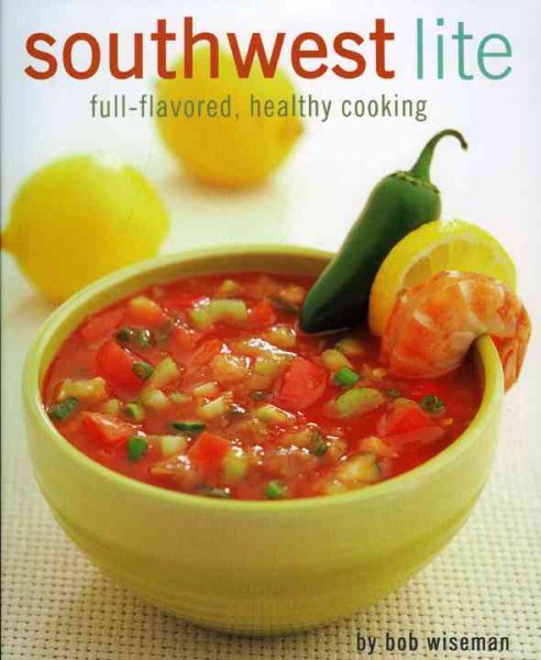 Southwest Lite: Full-Flavored, Healthy Cooking cover