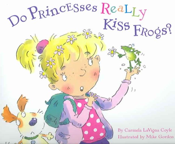 Do Princesses Really Kiss Frogs? cover