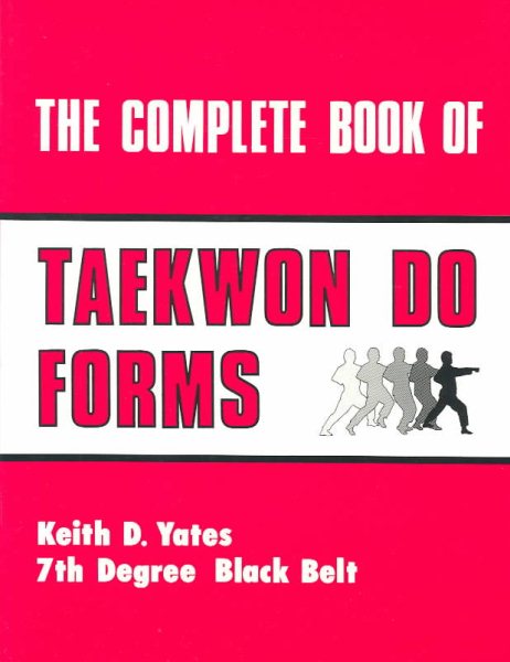 The Complete Book Of Taekwon Do Forms cover