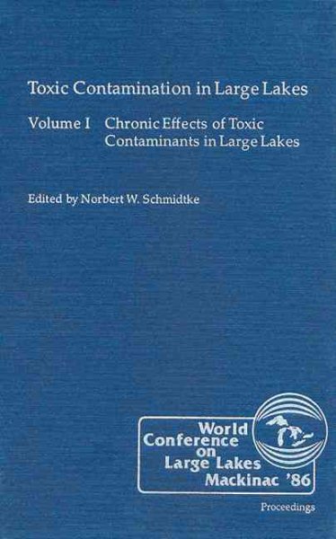 Toxic Contamination in Large Lakes, Volume I cover