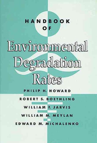 Handbook of Environmental Degradation Rates