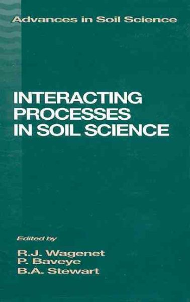 Interacting Processes in Soil Science (Advances in Soil Science) cover
