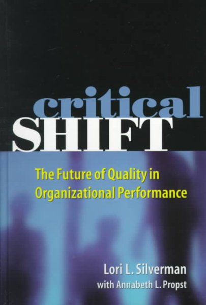 Critical SHIFT: The Future of Quality in Organizational Performance cover