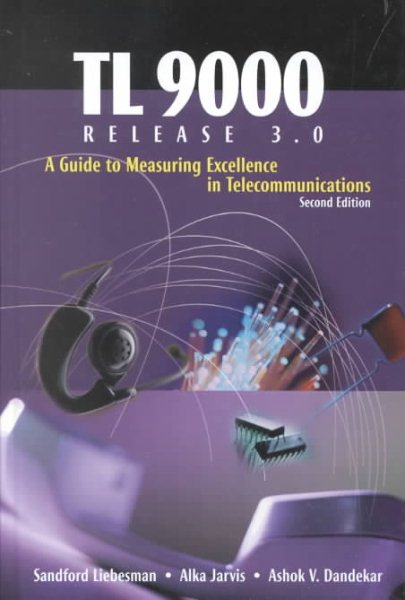 Tl 9000 Release 3.0: A Guide to Measuring Excellence in Telecommunications cover