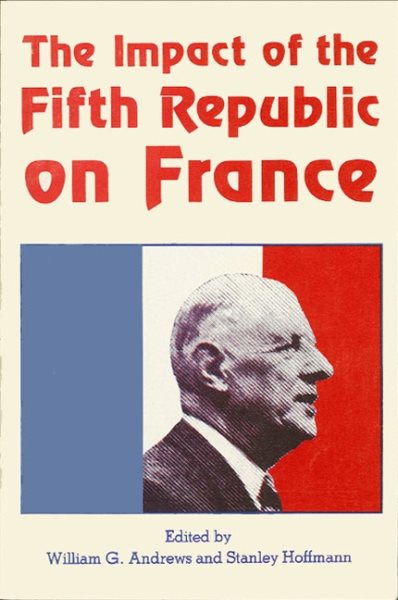 The Impact of the Fifth Republic on France cover