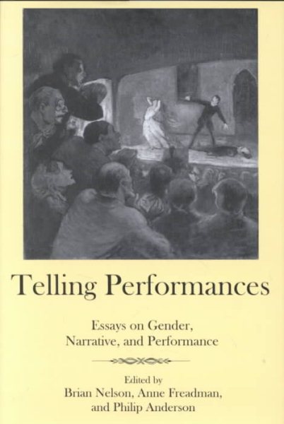 Telling Performances: Essays on Gender, Narrative, and Performance cover